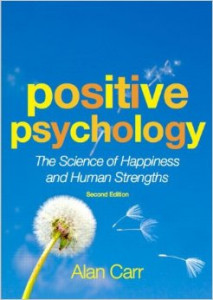 Positive psychology the science of happiness